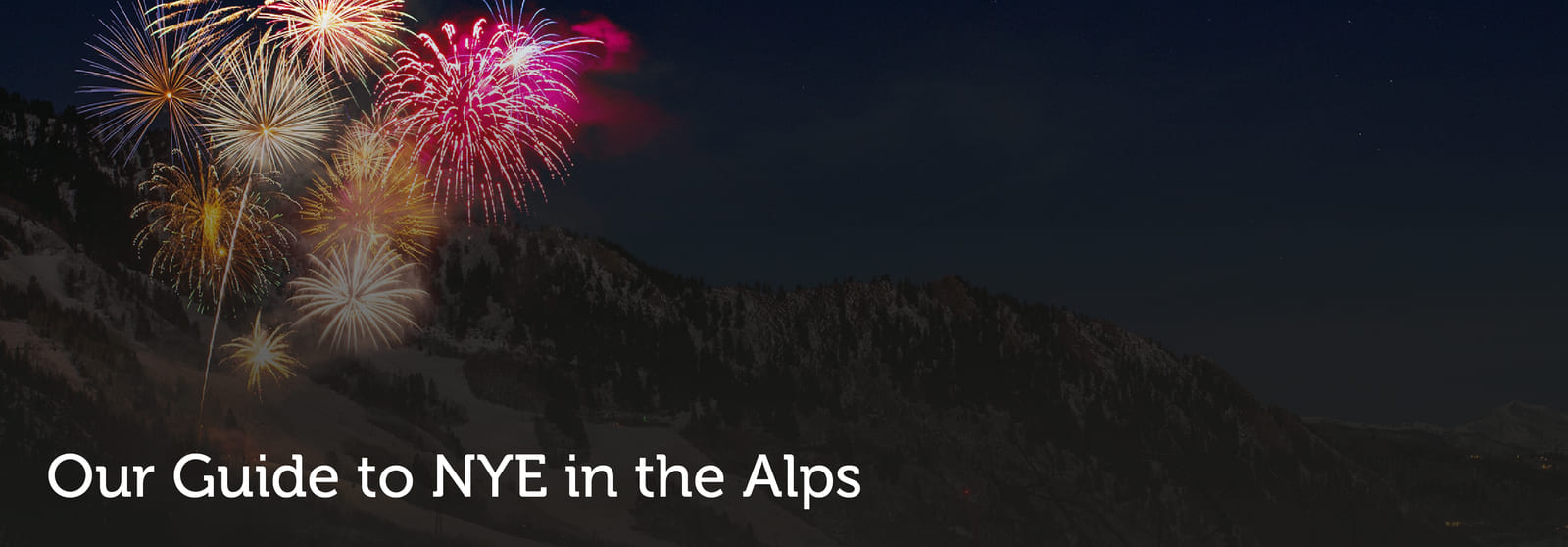 Our guide to NYE in the Alps