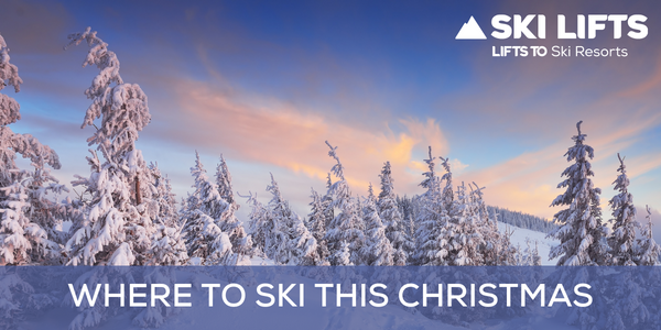 Where to ski this Christmas?