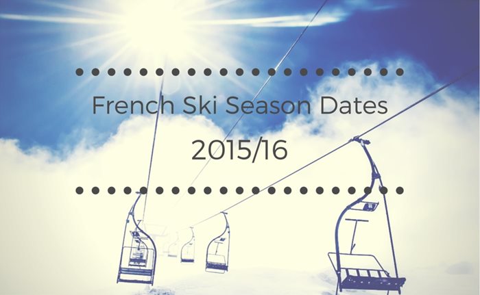 French Ski Season Dates 2015/2016
